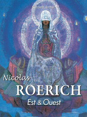 cover image of Nicolas Roerich. Est & Ouest